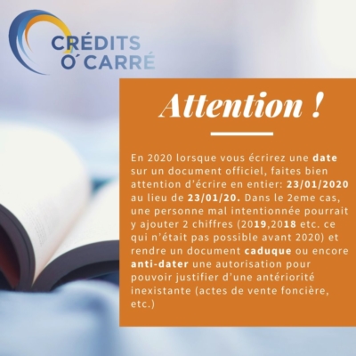 Ecrivez correctement vos dates en 2020 Attention aux dates en 2020